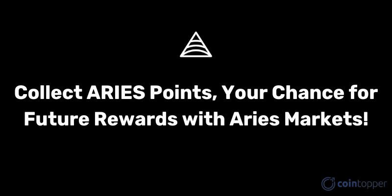 Collect ARIES Points, Your Chance for Future Rewards with Aries Markets!