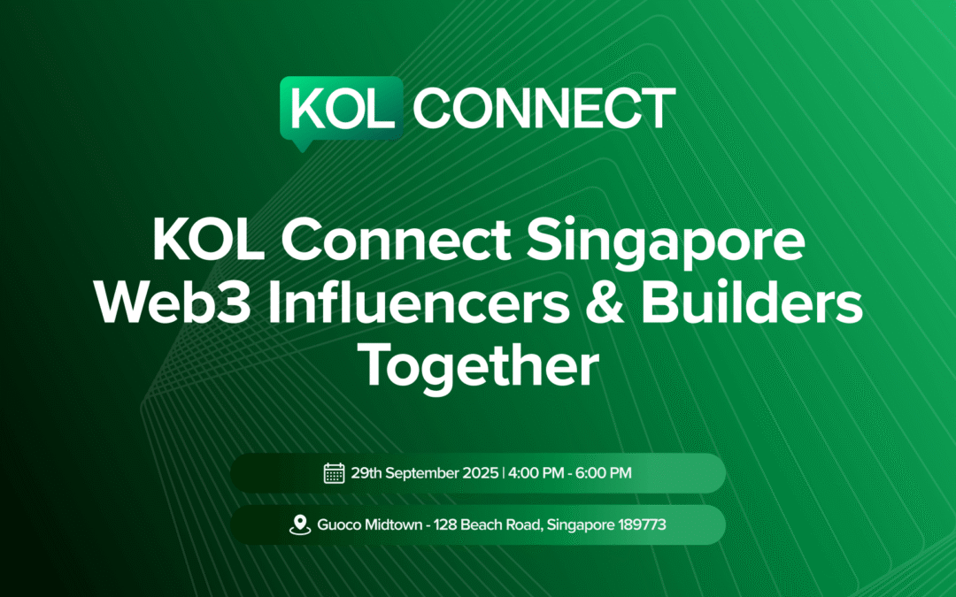 KOL Connect Singapore: Web3Influencers and Builders Together